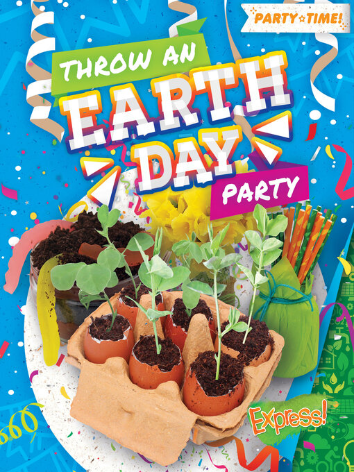 Title details for Throw an Earth Day Party by Christina Leaf - Available